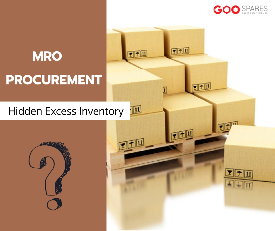 How MRO procurement can be A Hidden Excess Inventory