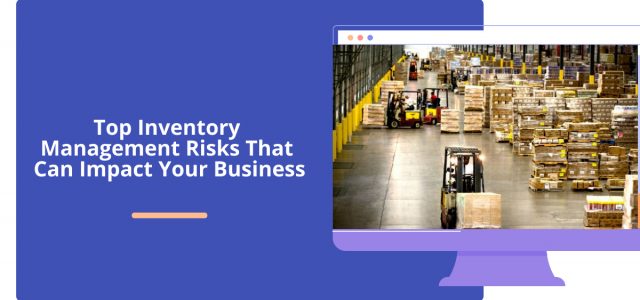 Inventory Management risks